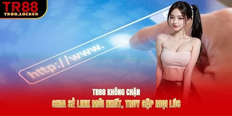 tr88 không chặn